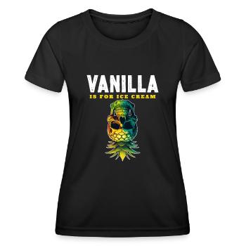Vanilla is for Ice Cream - Women's Functional T-Shirt - black - Front - AI Model Female 172 light (172cm)