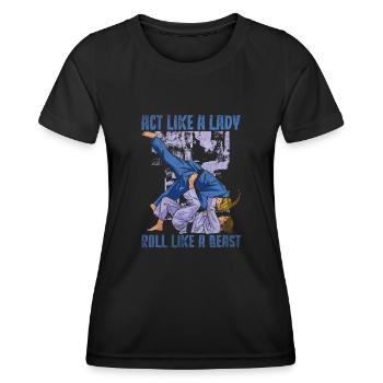 Agissez comme une dame rouler comme une bête Jiu Jitsu - T-shirt sport Femme - noir - Devant - AI Model Female 172 light (172cm)