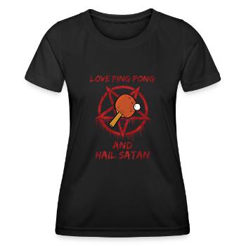 Love Ping Pong and Hail Satan - Frauen Funktions-T-Shirt - Schwarz - Vorne - AI Model Female 172 light (172cm)