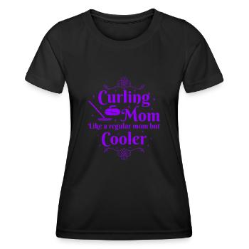 Curling Mom like a regular Mom but cooler - Frauen Funktions-T-Shirt - Schwarz - Vorne - AI Model Female 172 light (172cm)