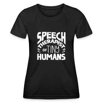 Speech-language pathology, speech-language pathologist - Women's Functional T-Shirt - black - Front - AI Model Female 172 light (172cm)
