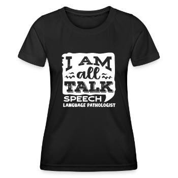 Speech-language pathology, speech-language pathologist - Women's Functional T-Shirt - black - Front - AI Model Female 172 light (172cm)
