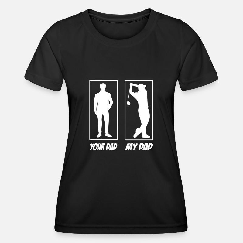 Your Dad My Dad Golf Papa - Women's Functional T-Shirt - black