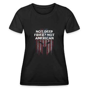 Nicht frittiert nicht amerikanisch lustig 4. Juli - Frauen Funktions-T-Shirt - Schwarz - Vorne - AI Model Female 172 light (172cm)