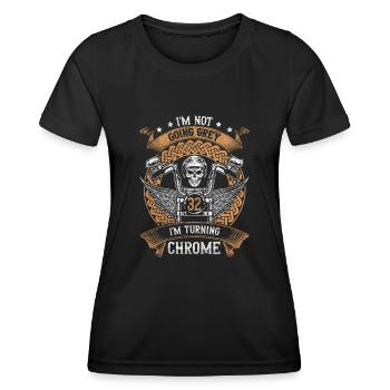 Im Not Going Grey Im Turning Chrome 32th Birthday - Frauen Funktions-T-Shirt - Schwarz - Vorne - AI Model Female 172 light (172cm)