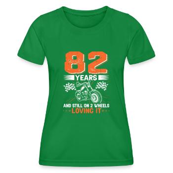 82 Years And Still On 2 Wheels 82th Birthday - Women's Functional T-Shirt - kelly green - Front - AI Model Female 172 dark (172cm)