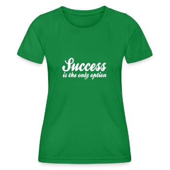 Success Saying - Women's Functional T-Shirt - kelly green - Front - AI Model Female 172 dark (172cm)