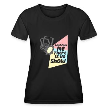 Technicien d’éclairage Pas de spectacle sans moi - T-shirt sport Femme - noir - Devant - AI Model Female 172 light (172cm)
