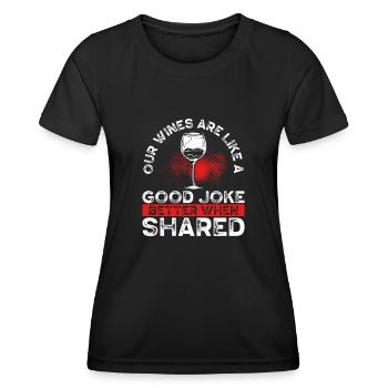 Our wines are like a good joke - Women's Functional T-Shirt - black - Front - AI Model Female 172 light (172cm)