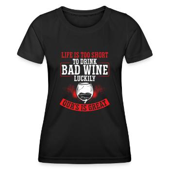 Life is too short to be bad - Women's Functional T-Shirt - black - Front - AI Model Female 172 light (172cm)