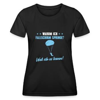Fallschirmspringen Weil ich es kann Fallschirm - Frauen Funktions-T-Shirt - Schwarz - Vorne - AI Model Female 172 light (172cm)