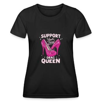 Unterstützen Sie Ihren lokalen Drag Queen Pride - Frauen Funktions-T-Shirt - Schwarz - Vorne - AI Model Female 172 light (172cm)