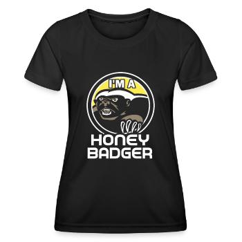 Honey Badger I Am A Honey Badger - Women's Functional T-Shirt - black - Front - AI Model Female 172 light (172cm)