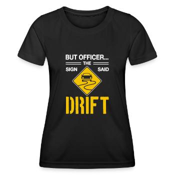Jdm Auto aber Offizier das Zeichen sagte Drift - Frauen Funktions-T-Shirt - Schwarz - Vorne - AI Model Female 172 light (172cm)