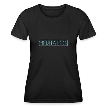 Meditation Schriftzug - Frauen Funktions-T-Shirt - Schwarz - Vorne - AI Model Female 172 light (172cm)