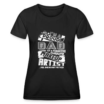 Makeup Artist Proud Makeup Artist Dad - Women's Functional T-Shirt - black - Front - AI Model Female 172 light (172cm)