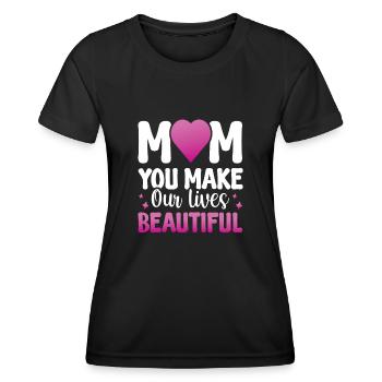 Maman, tu rends nos vies belles - T-shirt sport Femme - noir - Devant - AI Model Female 172 light (172cm)