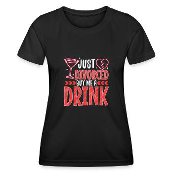 Just divorced buy me a drink - Women's Functional T-Shirt - black - Front - AI Model Female 172 light (172cm)