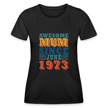 Mum Juni 1973 Jahrgang - Frauen Funktions-T-Shirt - Schwarz - Vorne - AI Model Female 172 light (172cm)