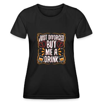 Just divorced buy me a drink - Women's Functional T-Shirt - black - Front - AI Model Female 172 light (172cm)