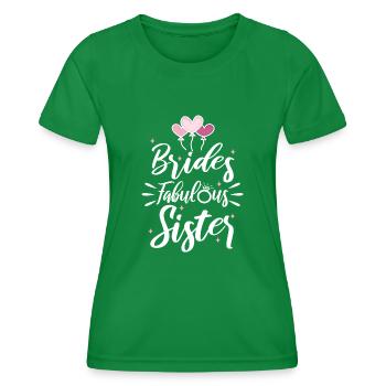 Brides fabulous sister - Women's Functional T-Shirt - kelly green - Front - AI Model Female 172 dark (172cm)