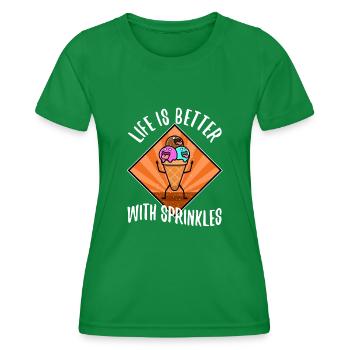 Life Is Better With Sprinkles - Frauen Funktions-T-Shirt - Kelly Green - Vorne - AI Model Female 172 dark (172cm)
