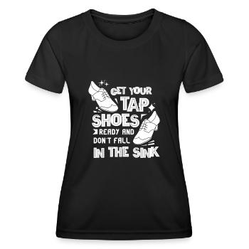 Tap Dancer Tap Dance Shoes Tap Dance Instructor - Women's Functional T-Shirt - black - Front - AI Model Female 172 light (172cm)