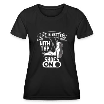 Tap Dancer Tap Dance Shoes Tap Dance Instructor - Women's Functional T-Shirt - black - Front - AI Model Female 172 light (172cm)