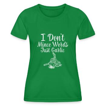 I Don't Mince Words, Just Garlic 2 - Women's Functional T-Shirt - kelly green - Front - AI Model Female 172 dark (172cm)