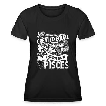 Pisces The Best Are Born As A Pisces - Women's Functional T-Shirt - black - Front - AI Model Female 172 light (172cm)