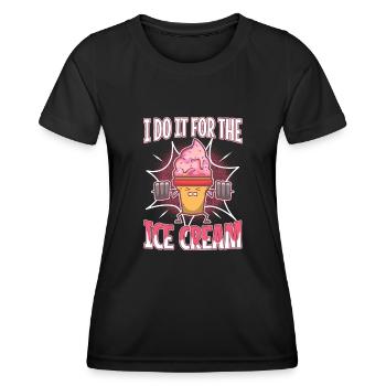 Je le fais pour la crème glacée - T-shirt sport Femme - noir - Devant - AI Model Female 172 light (172cm)