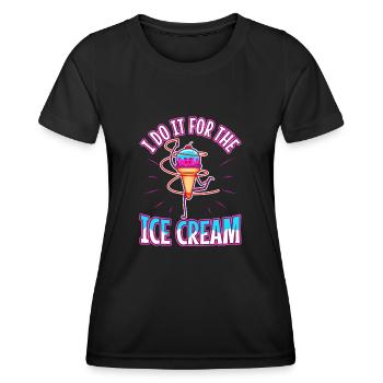 Je le fais pour la crème glacée - T-shirt sport Femme - noir - Devant - AI Model Female 172 light (172cm)