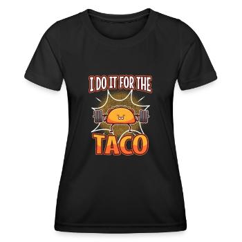 I do it for the Tacos - Women's Functional T-Shirt - black - Front - AI Model Female 172 light (172cm)