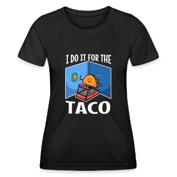 I do it for the Tacos - Women's Functional T-Shirt - black - Front - AI Model Female 172 light (172cm)