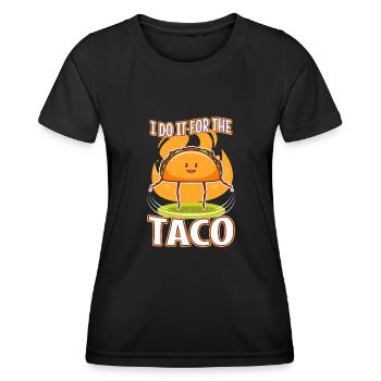 I do it for the Tacos - Women's Functional T-Shirt - black - Front - AI Model Female 172 light (172cm)