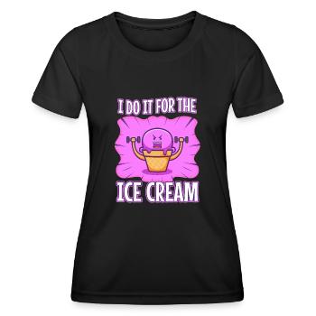 Je le fais pour la crème glacée - T-shirt sport Femme - noir - Devant - AI Model Female 172 light (172cm)