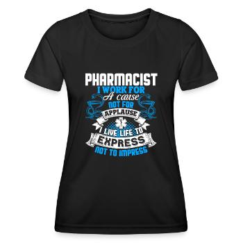 Pharmacist Pharmacist I Work For A Cause - Women's Functional T-Shirt - black - Front - AI Model Female 172 light (172cm)