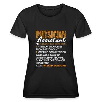 Physician Assistant Physician Assistant Definition - Women's Functional T-Shirt - black - Front - AI Model Female 172 light (172cm)