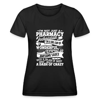 Pharmacy Technician Just A Pharmacy Technician - Women's Functional T-Shirt - black - Front - AI Model Female 172 light (172cm)