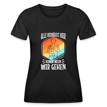 Alle verrückt hier komm Wein wir gehen - Frauen Funktions-T-Shirt - Schwarz - Vorne - AI Model Female 172 light (172cm)