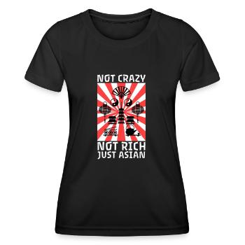 Not Crazy Not Rich Just Asian - Frauen Funktions-T-Shirt - Schwarz - Vorne - AI Model Female 172 light (172cm)