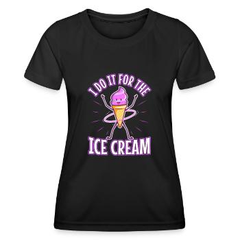 Je le fais pour la crème glacée - T-shirt sport Femme - noir - Devant - AI Model Female 172 light (172cm)