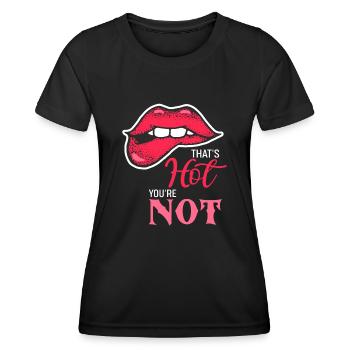 Das ist heiß, du bist nicht beleidigend, sagst du - Frauen Funktions-T-Shirt - Schwarz - Vorne - AI Model Female 172 light (172cm)