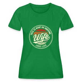 This is what an Awesome Wife looks like - Frauen Funktions-T-Shirt - Kelly Green - Vorne - AI Model Female 172 dark (172cm)
