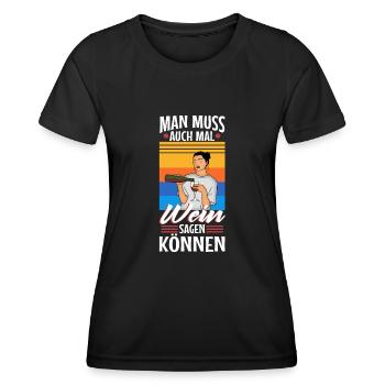 Man muss auch mal wein sagen können - Frauen Funktions-T-Shirt - Schwarz - Vorne - AI Model Female 172 light (172cm)