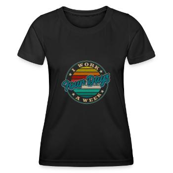 Job Profession Work Four-day week Office - Women's Functional T-Shirt - black - Front - AI Model Female 172 light (172cm)