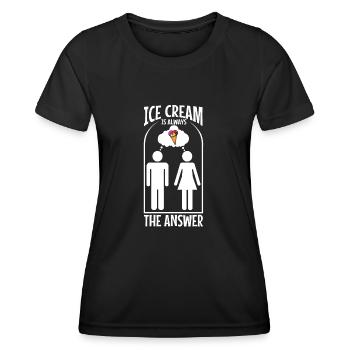 La crème glacée est toujours la réponse - T-shirt sport Femme - noir - Devant - AI Model Female 172 light (172cm)