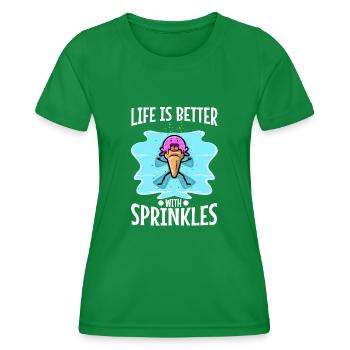Life Is Better With Sprinkles - Frauen Funktions-T-Shirt - Kelly Green - Vorne - AI Model Female 172 dark (172cm)
