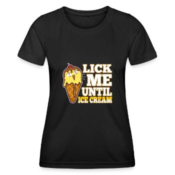 Lick Me Until Ice Cream - Frauen Funktions-T-Shirt - Schwarz - Vorne - AI Model Female 172 light (172cm)