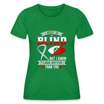 Blindheitsbewusstsein Gesetzlich Blind - Frauen Funktions-T-Shirt - Kelly Green - Vorne - AI Model Female 172 dark (172cm)